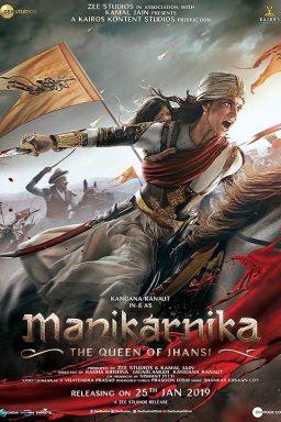 Manikarnika: The Queen of Jhansi - 2019
