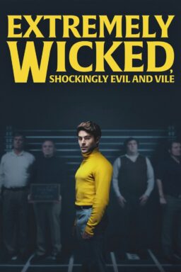Extremely Wicked, Shockingly Evil and Vile - 2019