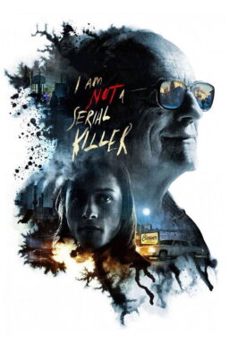 I Am Not a Serial Killer - 2016
