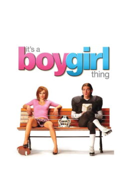 Its a Boy Girl Thing - 2006