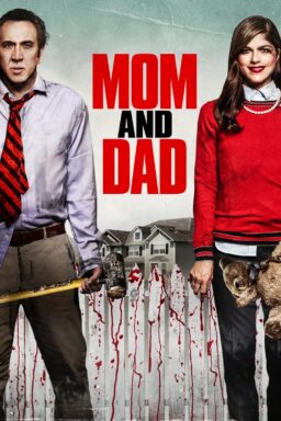 Mom and Dad - 2017