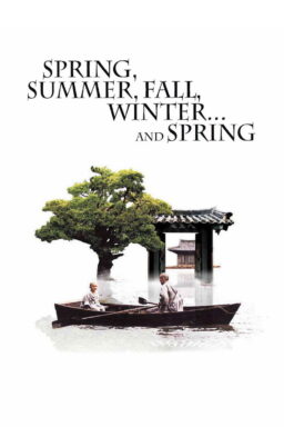 Spring, Summer, Fall, Winter... and Spring - 2003