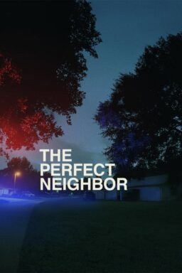 The Perfect Neighbor - 2025